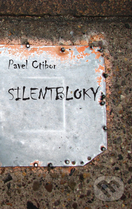 Silentbloky - Pavel Ctibor