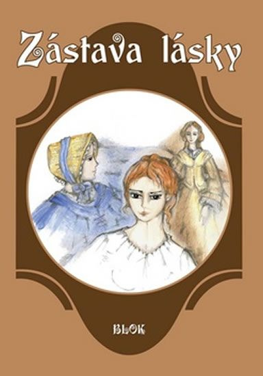 Zástava lásky Ing. Drahomír Rybníček-Vydavatelství AKCENT