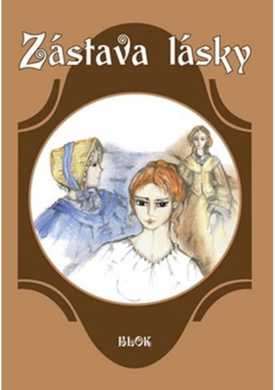 Zástava lásky Ing. Drahomír Rybníček-Vydavatelství AKCENT