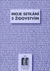 Moje setkání s židovstvím - Miloš Pojar