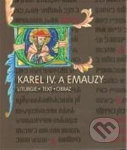 Karel IV. a Emauzy
