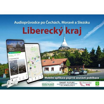 Liberecký kraj - Audioprůvodce po Čechách, Moravě a Slezsku - Vladimír Soukup, Petr David