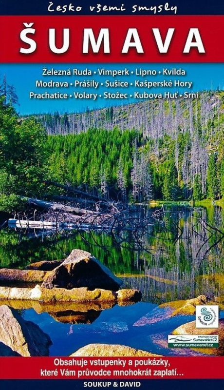 Šumava - Česko všemi smysly - Vladimír Soukup, Petr David, Petr Ludvík