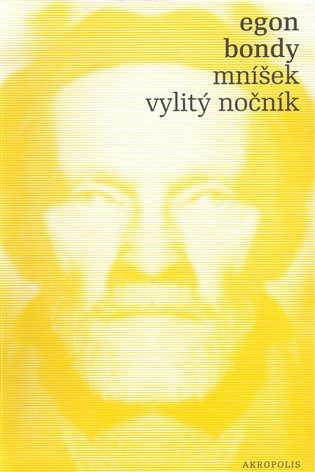 Mníšek, Vylitý nočník - Egon Bondy - kniha z kategorie Beletrie