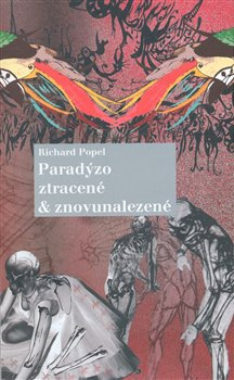 Paradýzo ztracené a znovunalezené - Richard Popel