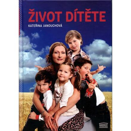 Život dítěte - Kateřina Janouchová