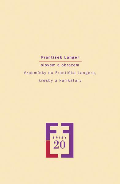 František Langer slovem a obrazem - Milena Vojtková