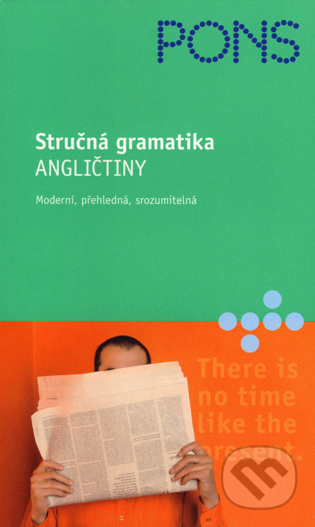 Stručná gramatika angličtiny (Moderní, přehledná, srozumitelná) - kniha z kategorie Jazykové učebnice a slovníky