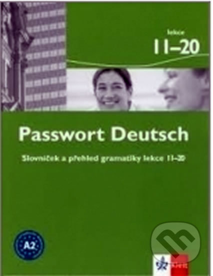 Passwort Deutsch 11-20 - Slovníček a přehled gramatiky