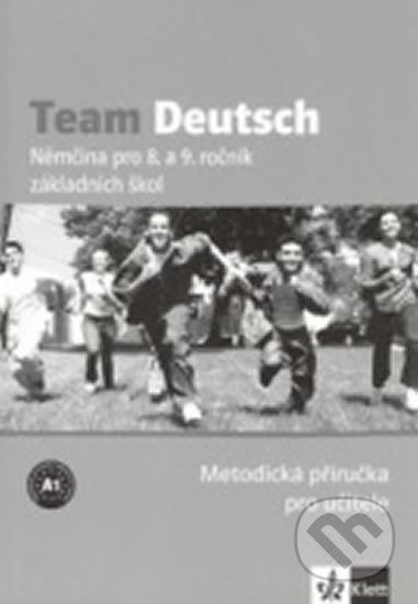 Team Deutsch - Němčina pro 8. a 9. ročník ZŠ (Metodická příručka pro učitele) - kniha z kategorie 2. stupeň
