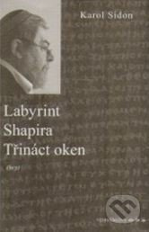 Labyrint / Shapira / Třináct oken - Karol Sidon