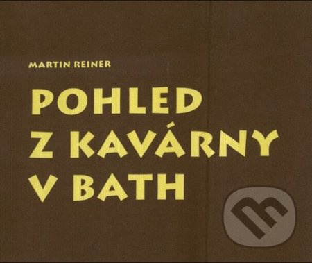 Pohled z kavárny v Bath - Martin Reiner