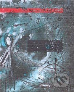 První život - Jan Němec