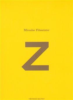 Z - Miroslav Fišmeister