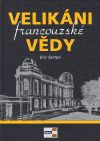 Velikáni francouzské vědy - Eric Sartori