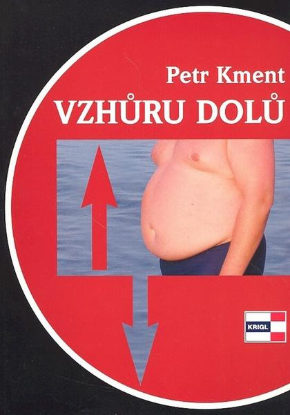 Vzhůru dolů - Petr Kment - kniha z kategorie Společenská beletrie