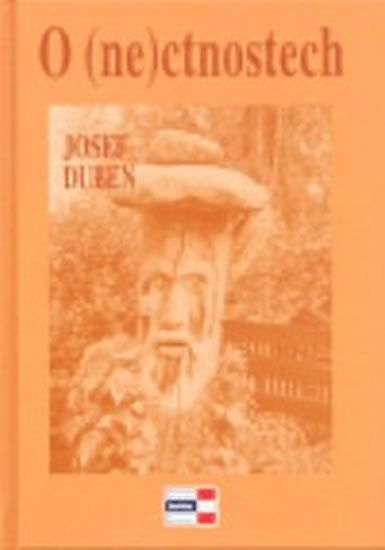 O (ne)ctnostech - Josef Duben