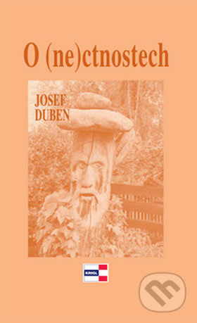 O (ne)ctnostech - Josef Duben