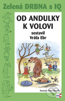 Zelená DRBNA s IQ - Vratislav Ebr, Karel Benetka