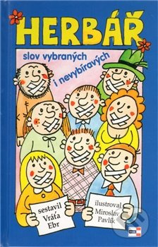 Herbář slov vybraných i nevybíravých - Vratislav Ebr