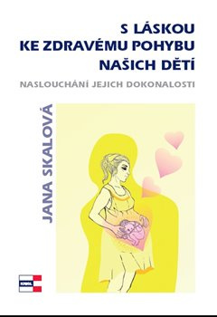 S láskou ke zdravému pohybu našich dětí - Jana Skalová