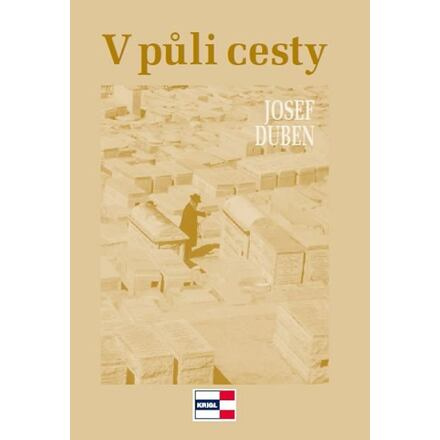 V půli cesty - Josef Duben
