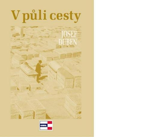 V půli cesty - Josef Duben