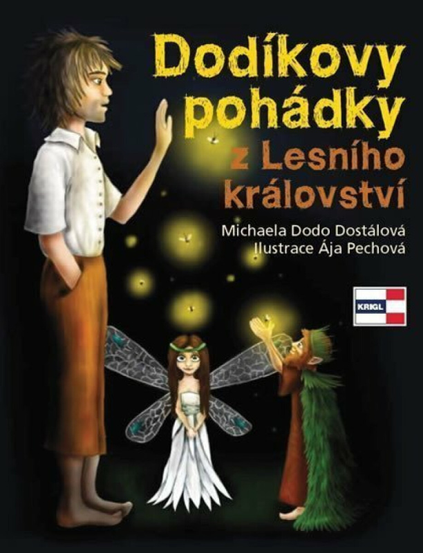 Dodíkovy pohádky z Lesního království - Michaela Dostálová