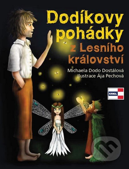Dodíkovy pohádky z Lesního království - Michaela Dostálová