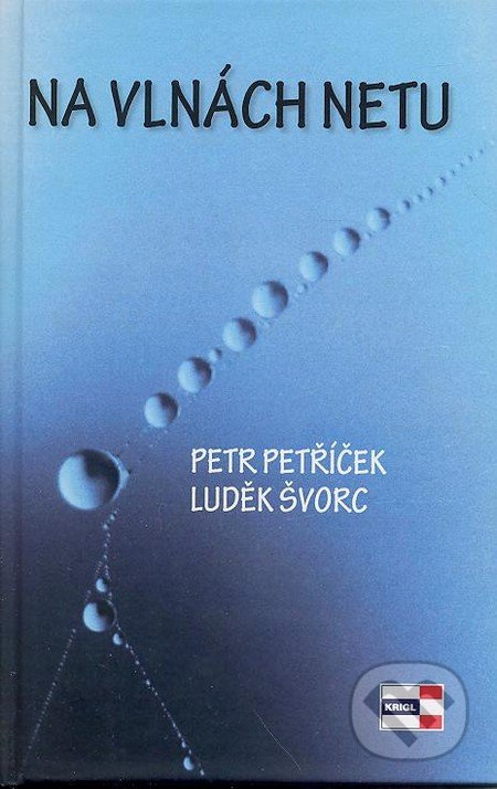 Na vlnách netu - Petr Petříček, Luděk Švorc