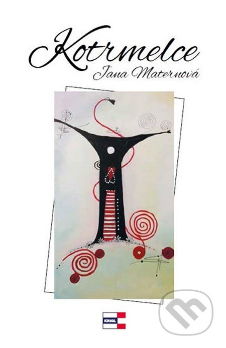 Kotrmelce - Jana Maternová (Burčíková)