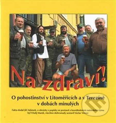 Na zdraví! - Vitalij Marek, Josef Rotter, Jiří Adámek