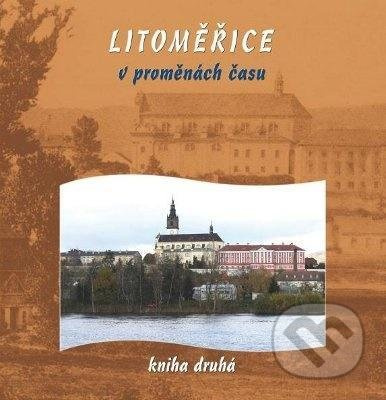 Litoměřice v proměnách času 2