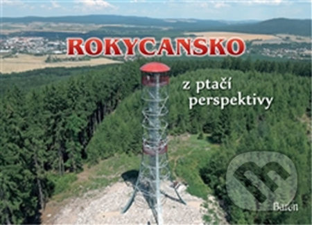 Rokycansko z ptačí perspektivy - Jan Brož, Petr Prášil