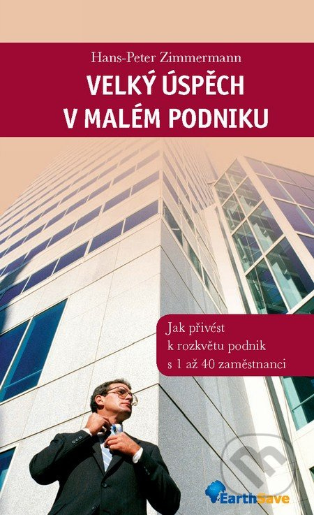Velký úspěch v malém podniku - Hans-Peter Zimmermann - kniha z kategorie Marketing