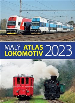 Malý atlas lokomotiv 2023 - Jaromír Bittner, Jaroslav Křenek, Bohumil Skála, Milan Šrámek