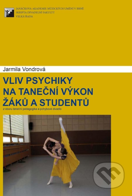 Vliv psychiky na taneční výkon žáků a studentů - Jarmila Vondrová - kniha z kategorie Individuální sporty