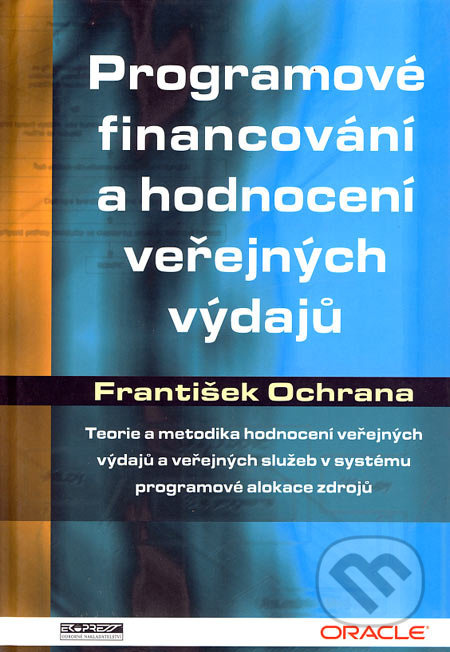 Programové financování a hodnocení veřejných výdajů - kniha z kategorie Finance