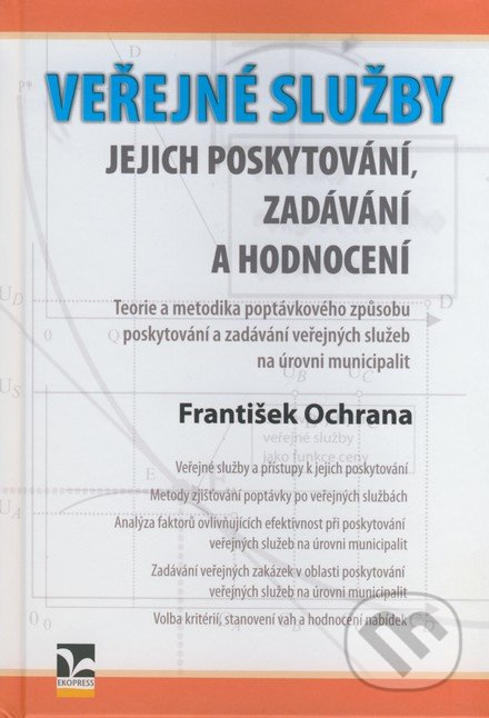 Veřejné služby - jejich poskytování, zadávání a hodnocení - kniha z kategorie Byznys a management