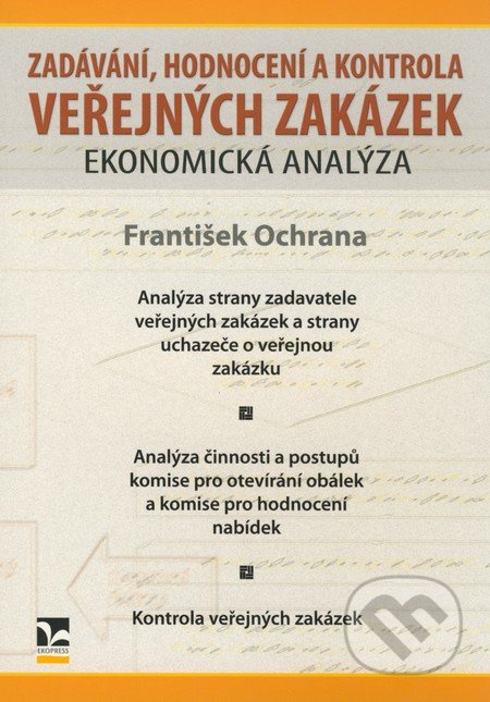 Zadávání, hodnocení a kontrola veřejných zakázek (Ekonomická analýza) - kniha z kategorie Obchod