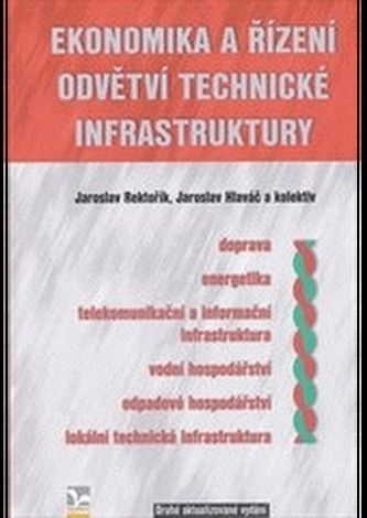 Ekonomika a řízení odvětví technické infrastruktury - kniha z kategorie Odborné a naučné