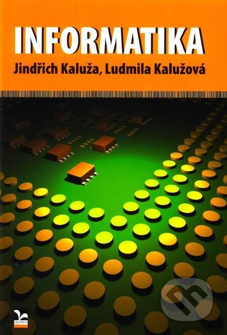 Informatika - Jindřich Kaluža, Ludmila Kalužová - kniha z kategorie Programování