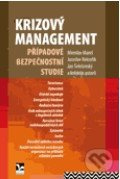 Krizový management (Případové bezpečnostní studie) - kniha z kategorie Management v podnikání