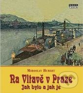 Na Vltavě v Praze - Miroslav Hubert