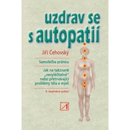 Uzdrav se s autopatií - Jiří Čehovský