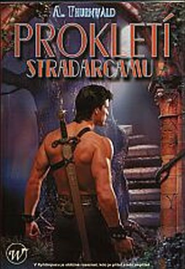 Prokletí Stradarcamu - Antonín Thurnwald