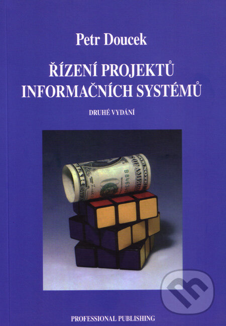 Řízení projektů informačních systémů 2.vyd.