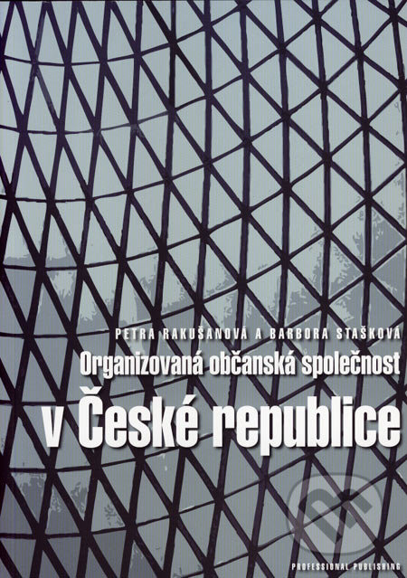Organizovaná občanská společnost v České republice - kniha z kategorie Byznys a management