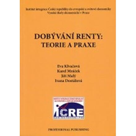 Dobývání renty: Teorie a praxe