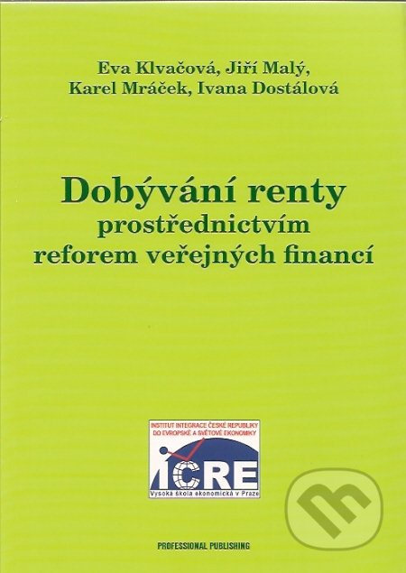Dobývání renty prostřednictvím reforem veřejných financí - kniha z kategorie Finance
